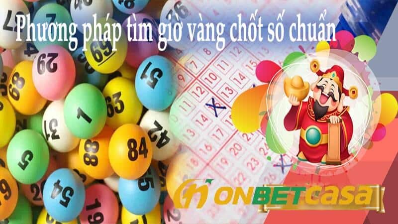 Các phương pháp chốt số giờ vàng hay nhất